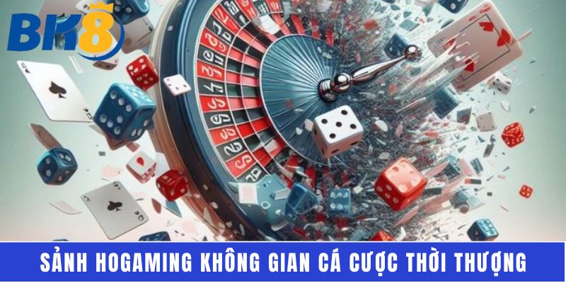 Sảnh Hogaming không gian cá cược thời thượng